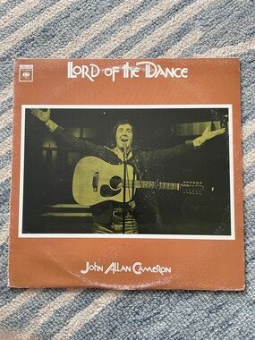 3/$25 Lord of the Dance - John Allan Cameron Vintage Album 1972 Folk
